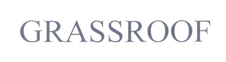 GRASSROOF