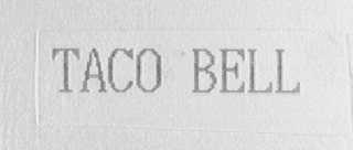 TACO BELL