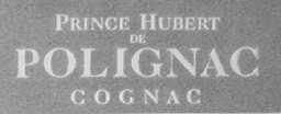 PRINCE HUBERT DE POLIGNAC COGNAL
