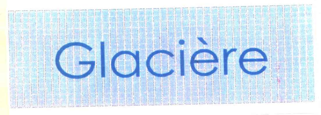 GLACIERE