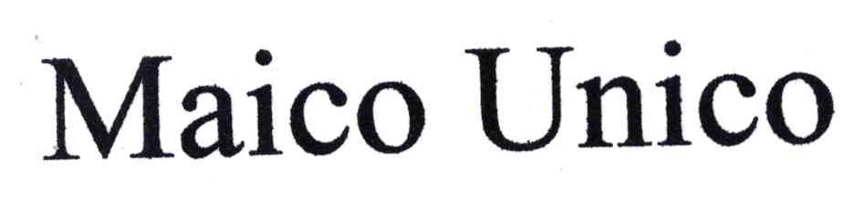MAICO UNICO