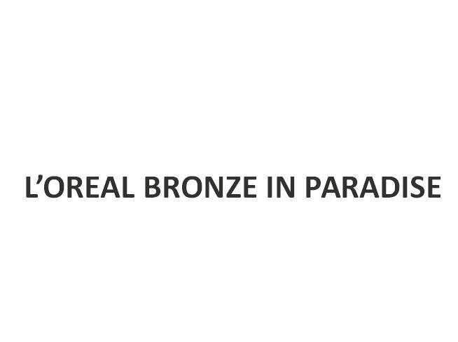 L'OREAL BRONZE IN PARADISE