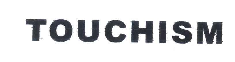 TOUCHISM