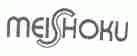 MEISHOKU