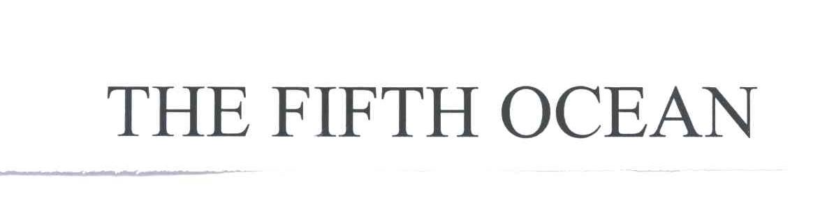 THE FIFTH OCEAN