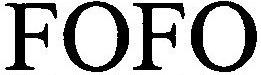FOFO