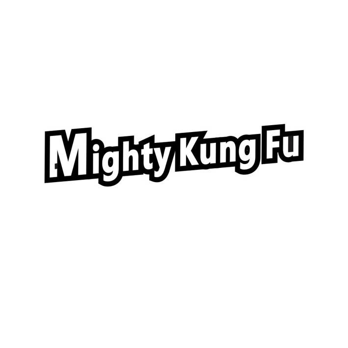 MIGHTY KUNGFU