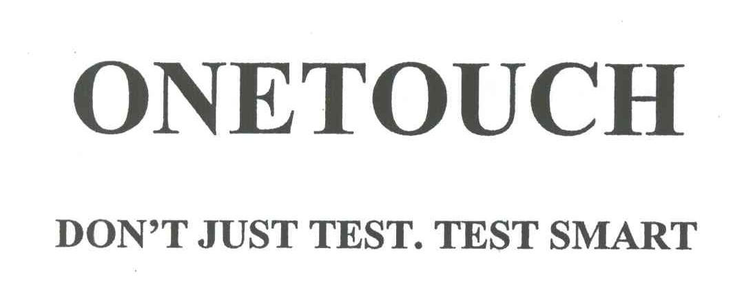 ONETOUCH DONT JUST TEST TEST SMART