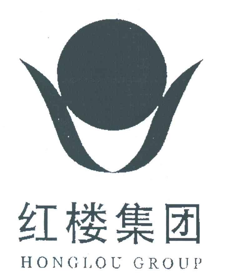 红楼集团;HONGLOU GROUP