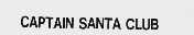 CAPTAIN SANTA CLUB