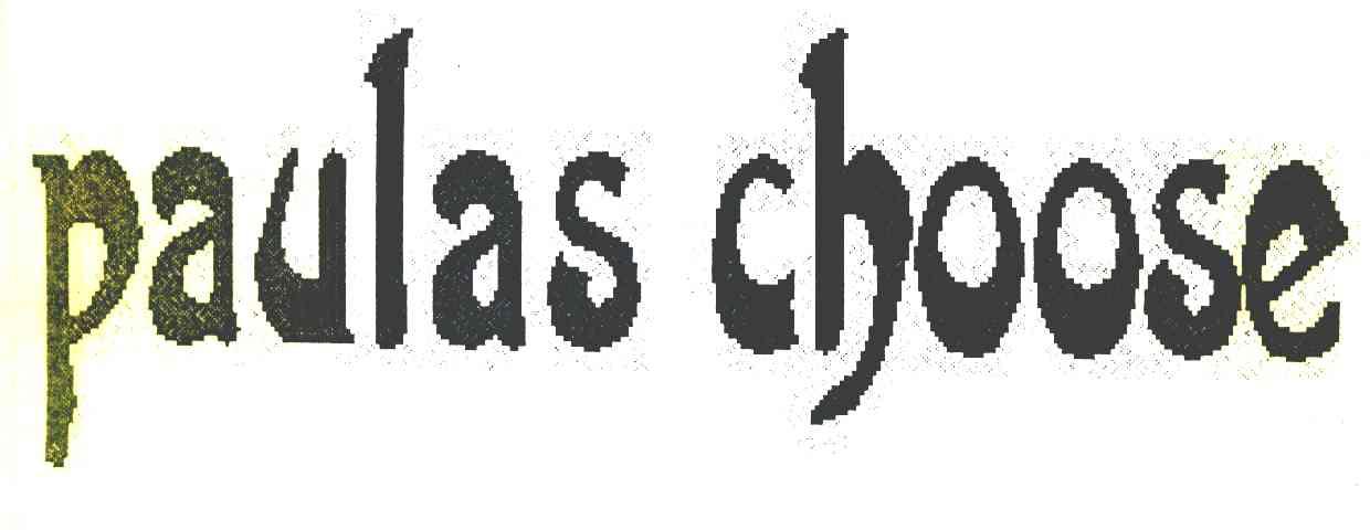 PAULAS CHOOSE