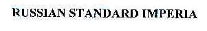 RUSSIAN STANDARD IMPERIA