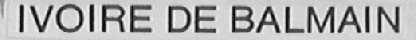 IVOIRE DE BALMAIN