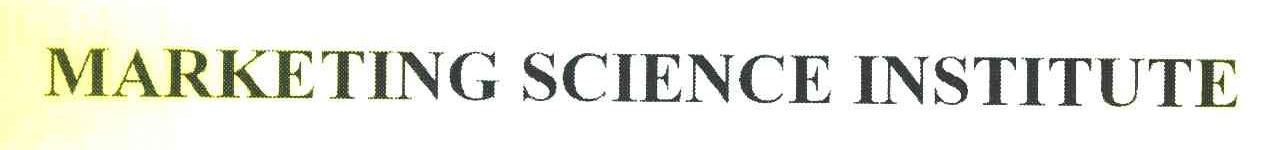 MARKETING SCIENCE INSTITUTE