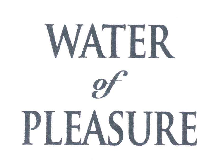 WATER OF PLEASURE