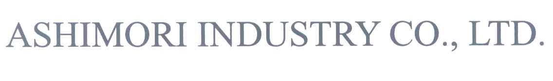 ASHIMORI INDUSTRY CO.，LTD.;ASHIMORI