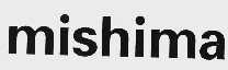 MISHIMA