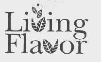 LIVING FLAVOR