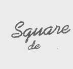 SQUARE DE   SQUARE
