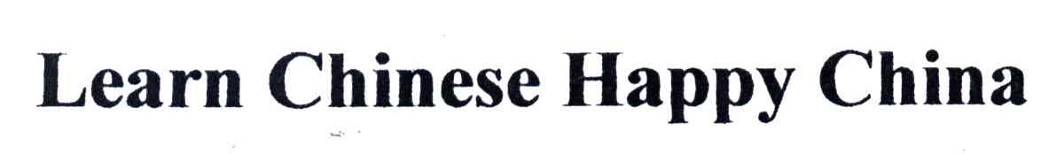 LEARN CHINESE HAPPY CHINA