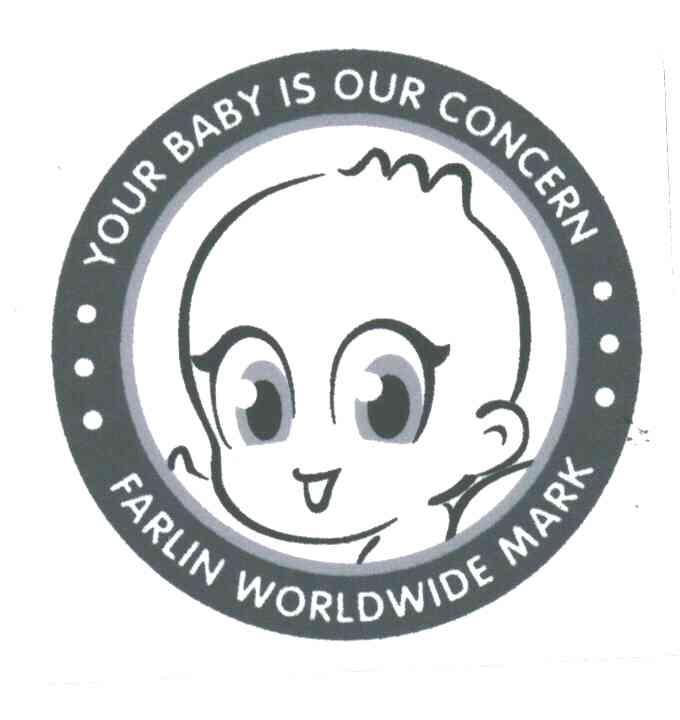 YOUR BABY IS OUR CONCERN FARLIN WORLDWIDE MARK