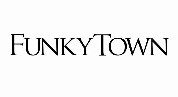 FUNKYTOWN