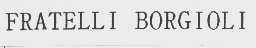 FRATELLI BORGIOLI