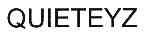 QUIETEYZ