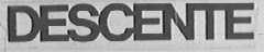 DESCENTE