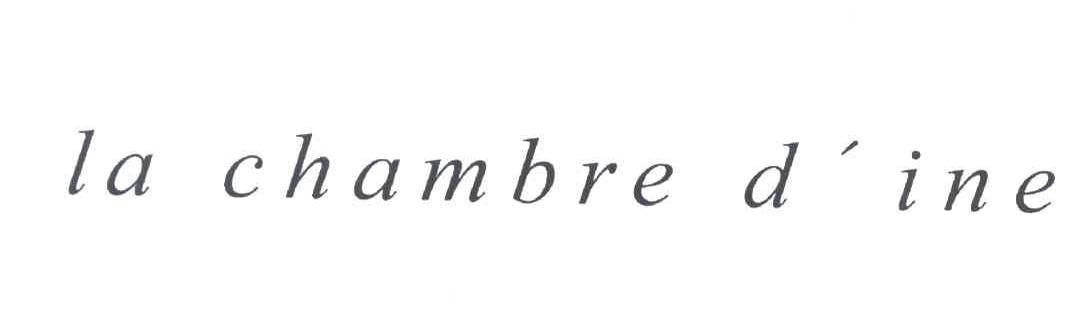 LA CHAMBRE D INE