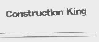 CONSTRUCTION KING