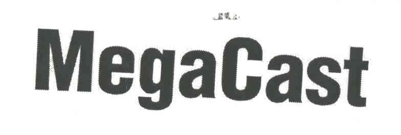 MEGACAST