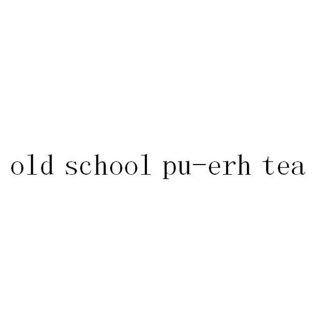 OLD SCHOOL PU-ERH TEA