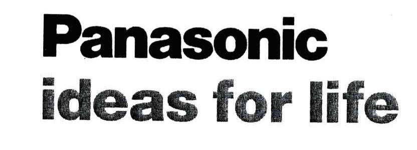 PANASONIC;IDEAS FOR LIFE