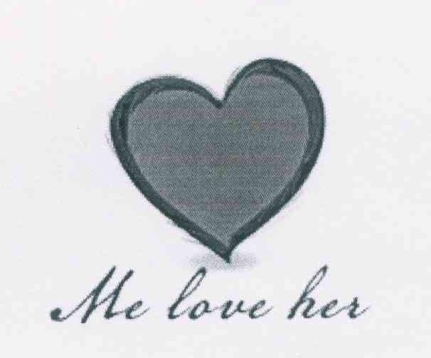 ME LOVE HER