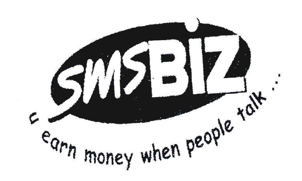 SMS BIZ U EARN MONEY WHEN PEOPLE TALK