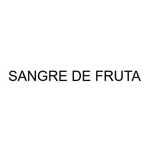 SANGRE DE FRUTA