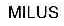 MILUS