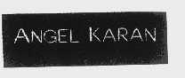 ANGEL KARAN