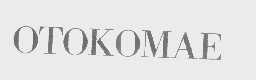 OTOKOMAE