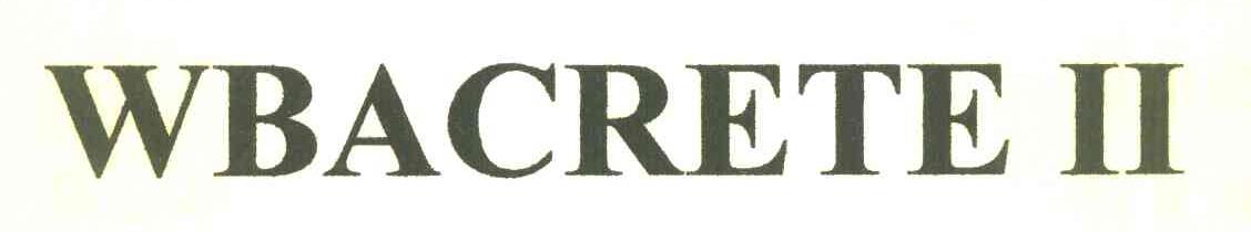 WBACRETE II
