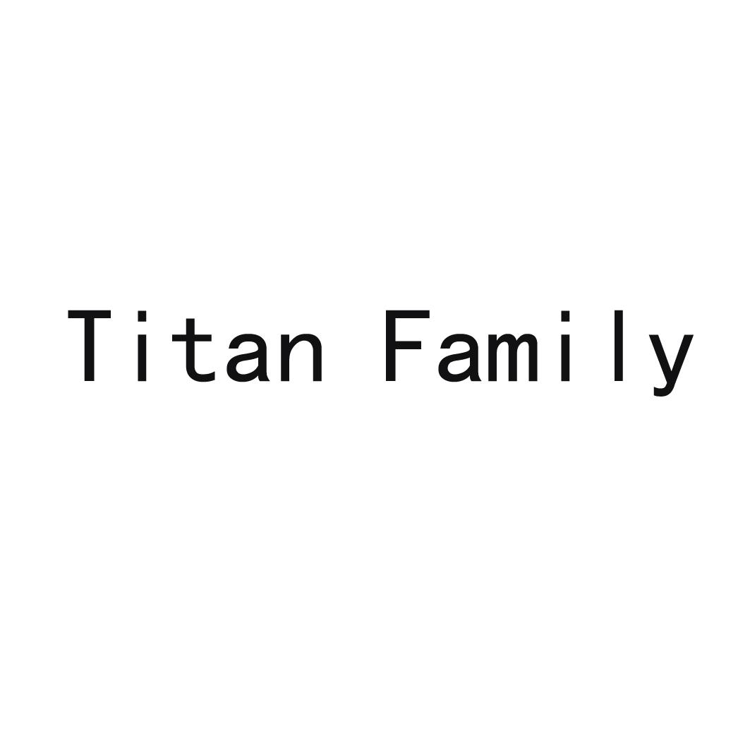 TITAN FAMILY