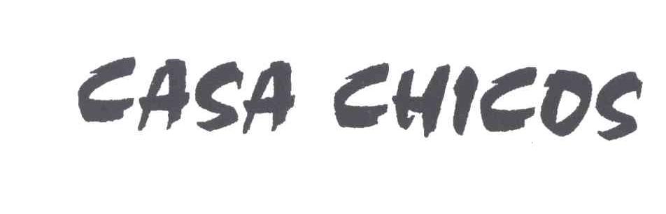 CASA CHICOS