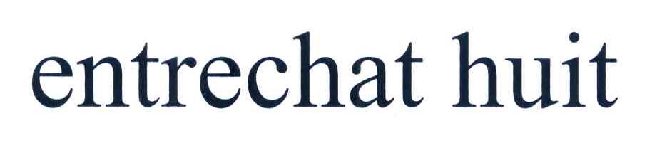 ENTRECHAT HUIT