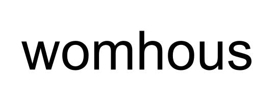 WOMHOUS