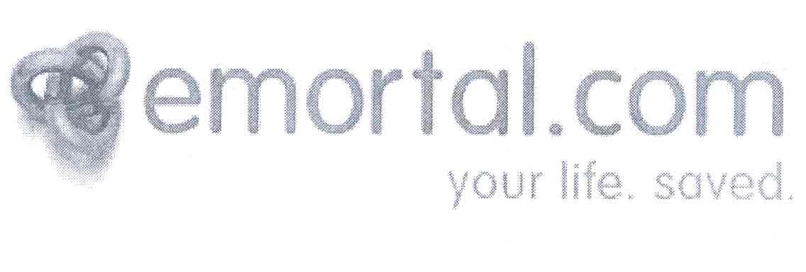 EMORTALCOM YOUR LIFE. SAVED. EMORTAL