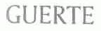 GUERTE