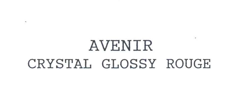 AVENIR;CRYSTAL GLOSSY ROUGE