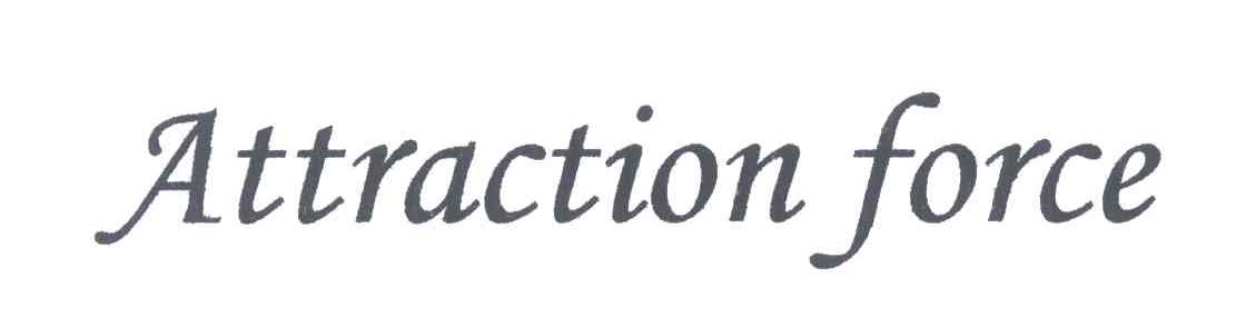 ATTRACTION FORCE