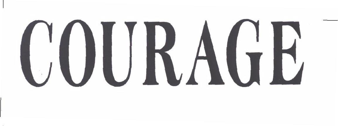 COURAGE